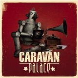 CARAVAN PALACE