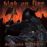 HIGH ON FIRE HIGH ON FIRE