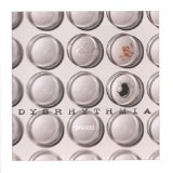DYSRHYTMIA DYSRHYTMIA