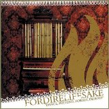 FORDIRELIFESAKE