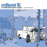 RELIENT K