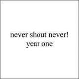 NEVER SHOUT NEVER