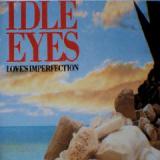 IDLE EYES