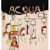 ACQUA FRAGILE ACQUA FRAGILE