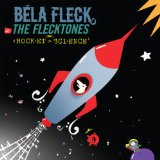 FLECK BELA & THE FELCKTONES
