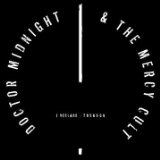 DOCTOR MIDNIGHT & THE MERCY CULT DOCTOR MIDNIGHT & THE MERCY CULT