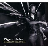PIGEON JOHN