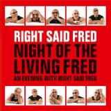 RIGHT SAID FRED