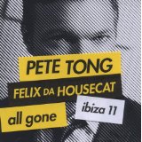 TON PETE & FELIX DA HOUSECAT TONG TON PETE & FELIX DA HOUSECAT TONG