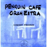 PENGUIN CAFE ORCHESTRA PENGUIN CAFE ORCHESTRA