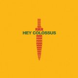 HEY COLOSSUS