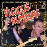 VICIOUS RUMOURS