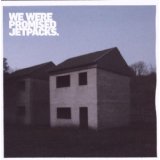 WE WERE PROMISED JETPACKS