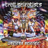 TROLL SCIENTISTS TROLL SCIENTISTS