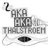 AKA AKA & THALSTROEM AKA AKA & THALSTROEM