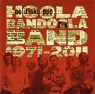 HOOLA BANDOOLA BAND