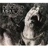 DISTORTED MEMORY DISTORTED MEMORY