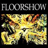 FLOORSHOW FLOORSHOW