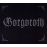 GORGOROTH GORGOROTH