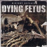 DYING FETUS DYING FETUS