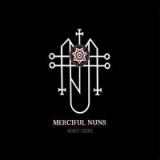MERCIFUL NUNS MERCIFUL NUNS
