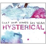 CLAP YOUR HANDS SAY YEAH CLAP YOUR HANDS SAY YEAH
