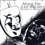 NEVER THE LAST BREATH