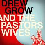 GROW DREW & THE PASTORS