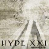 HYDE XXI HYDE XXI