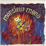 MONSIEUR MONO