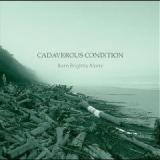 CADAVEROUS CONDITION