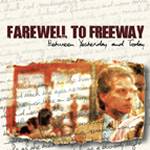 FAREWELL TO FREEWAY