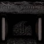 FAREWELL TO FREEWAY FAREWELL TO FREEWAY