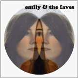 EMILY & THE FAVES