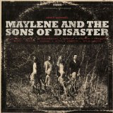 MAYLENE & THE SONS OF DISASTER