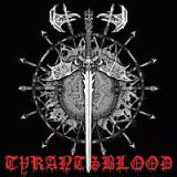TYRANTS BLOOD