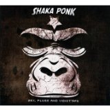 SHAKA PONK