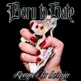 BORN TO HATE