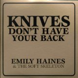 HAINES EMILY & THE SOFT SKELETON
