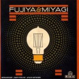 FUJIYA & MIYAGI