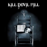 KILL DEVIL HILL KILL DEVIL HILL