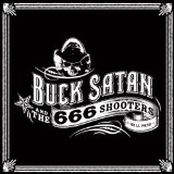 BUCK SATAN & 666 SHOOTERS