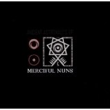 MERCIFUL NUNS MERCIFUL NUNS
