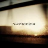 PLAYGROUND NOISE