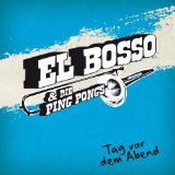 EL BOSSO & DIE PING PONGS EL BOSSO & DIE PING PONGS