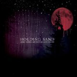 HOLDING SAND HOLDING SAND