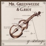 MR. GREENWEEDZ & G-RIOT
