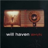 WILL HAVEN WILL HAVEN