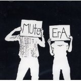 MUTE ERA