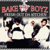 BAKE UP BOYZ BAKE UP BOYZ